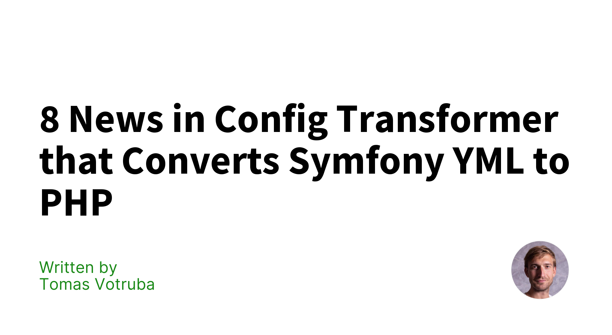 8-news-in-config-transformer-that-converts-symfony-yml-to-php-tomas